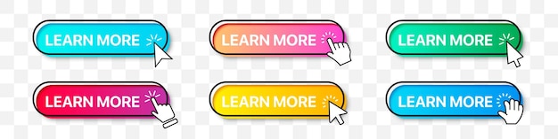 Learn more buttons collection with arrow and hand cursor pointer Gradient button with shadow Set of digital web buttons App website button collection