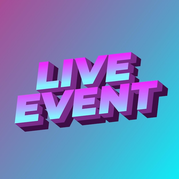 Live event Text effect in bold fonts with 3D effect blue purple