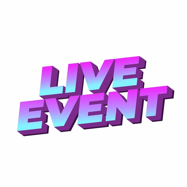 Live event Text effect in bold fonts with 3D effect purple and white