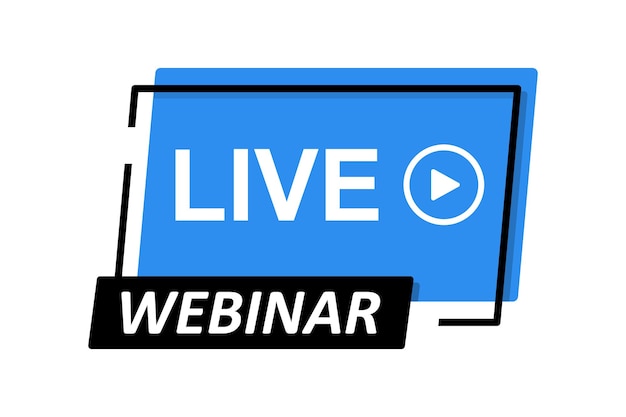 Live webinar, stream, distance education, emblem. Vector illustration