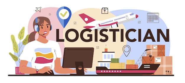 logistician typographic header. idea of transportation and distribution