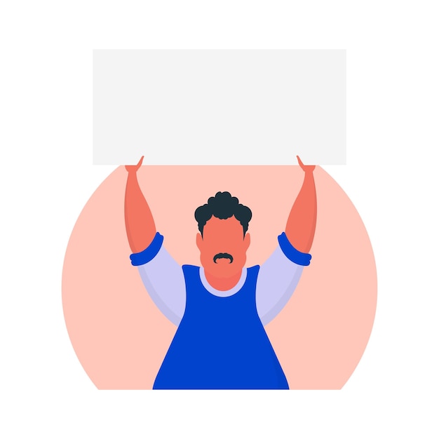 Man with blank banner isolated on white background Protest concept Vector