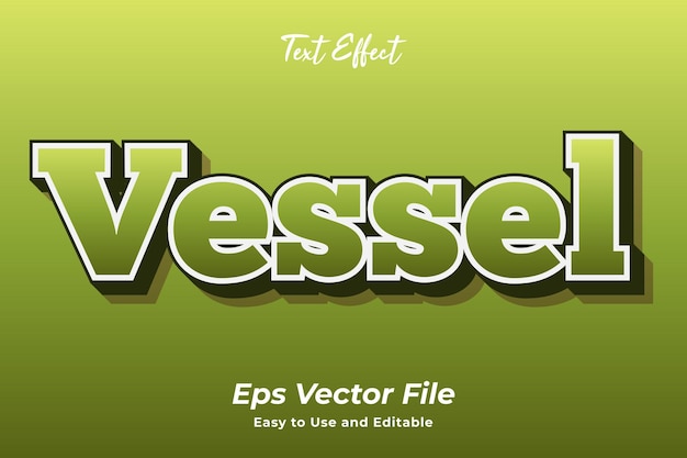 Modern text effect vessel Editable and easy to use Premium vector