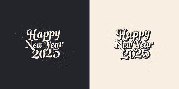 Modern vector design with the words happy new year 2025 Elegant black and white design Premium vector unique and clean design