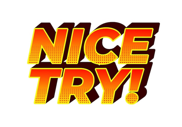 nice try text effect in 3d style with good colors