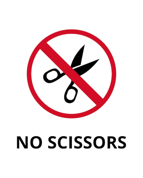 No Scissors Sign Design for Restricted Areas and Safety Zones