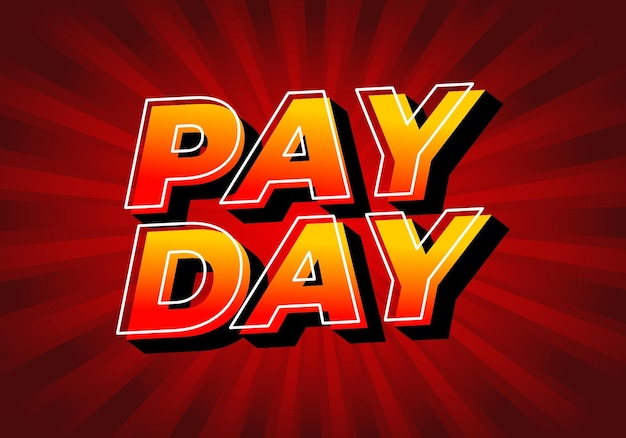 Payday Text effect in 3D style with good colors