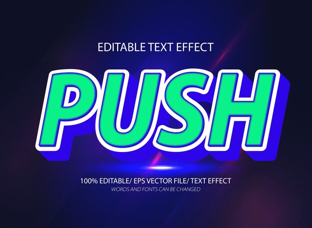 Push editable text effect and editable text style