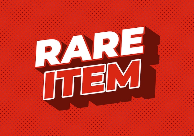 rare item text effect in 3d style for print ad purpose