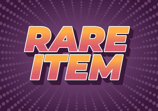 rare item text effect in 3d style for print ad purpose