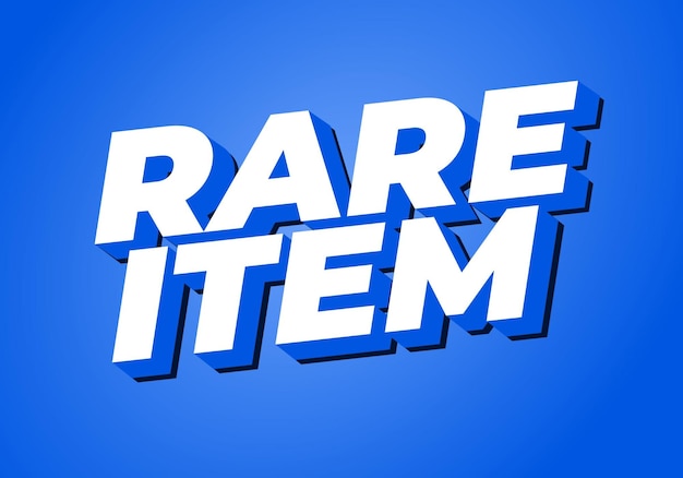 rare item text effect in 3d style for print ad purpose