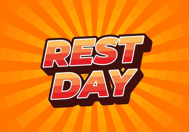rest day text effect in 3d style with good colors