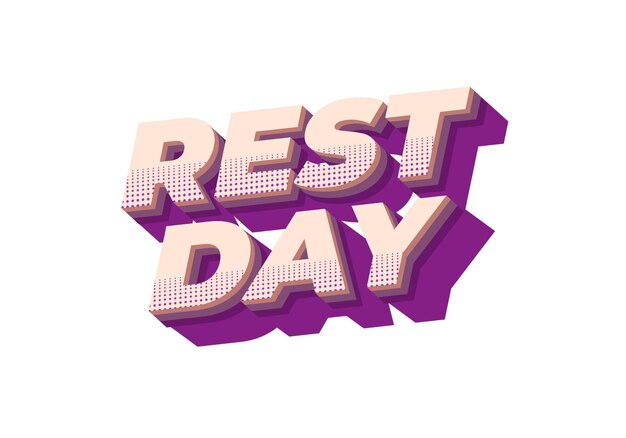 rest day text effect in 3d style with good colors
