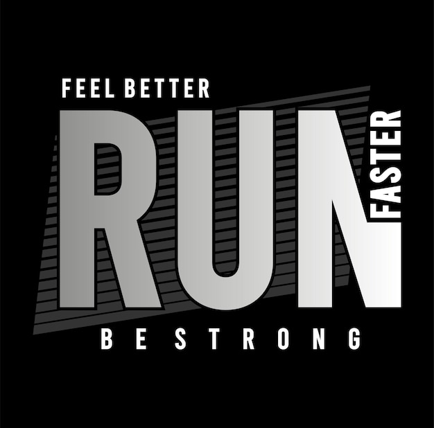 run typography design vector for print t shirt