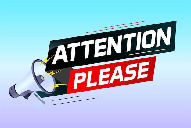 shouting on megaphone with attention please word vector illustration concept can use for landing p