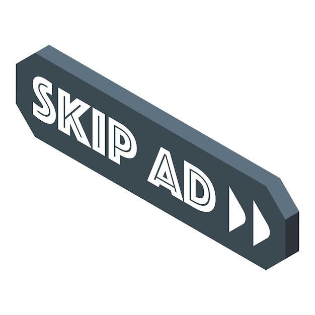Skip ad button isometric offering choice to viewers