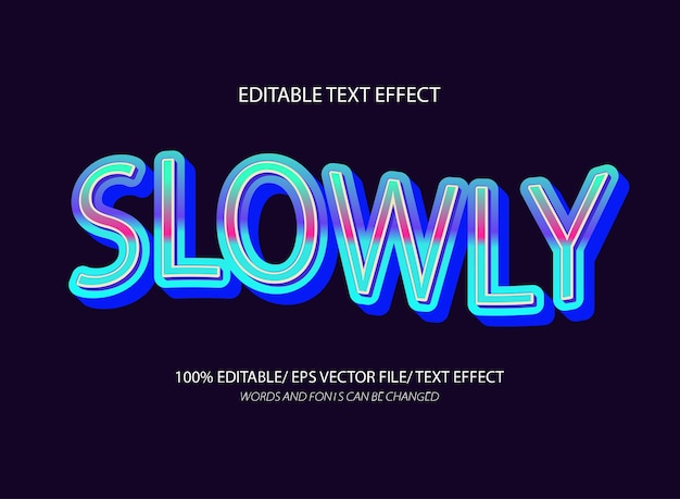 Slowly text effect