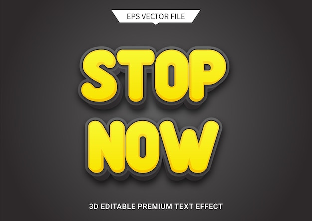 Stop now warning 3d editable text style effect 