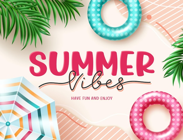 Summer vibes vector background design Summer vibes text with floaters palm leaves and umbrella