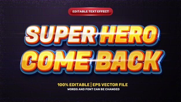Super hero come back 3d editable text effect comic cartoon hero style