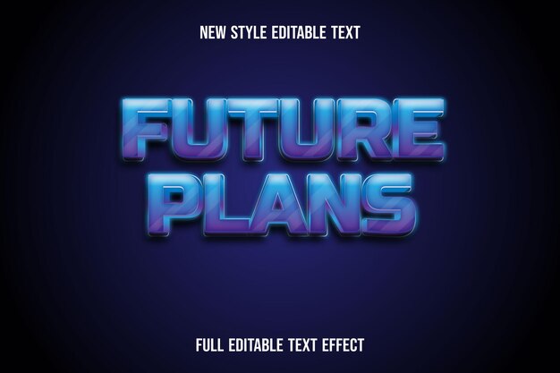 Text effect 3d future plans color blue and purple gradient