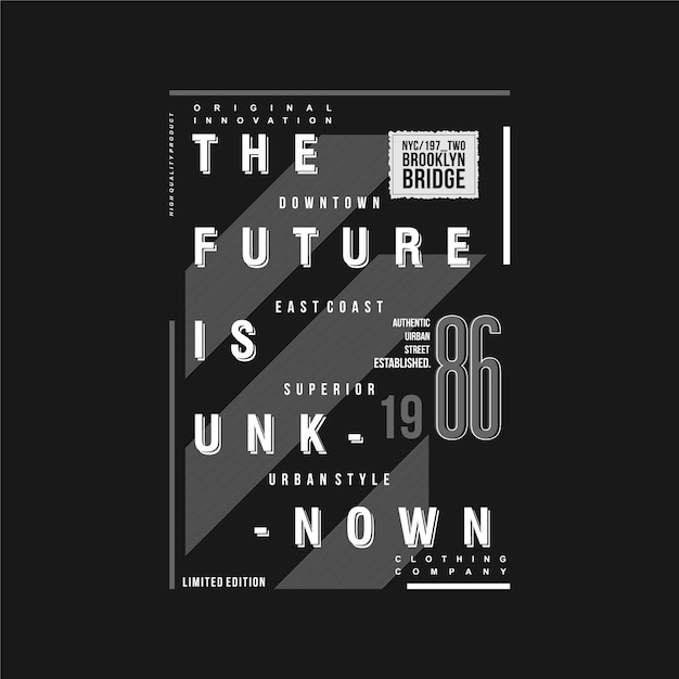 the future is unknown text frame graphic typography vector design