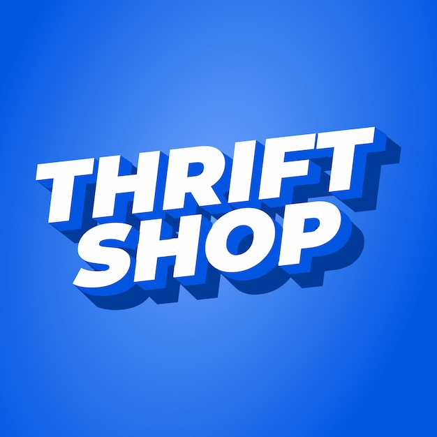 thrift shop text effect in bold fonts with 3d style good for social media post