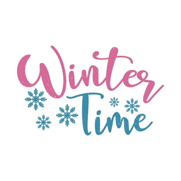 Winter Time Winter tshirt design winter season typography vector illustration