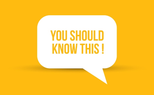 you should know this speech bubble vector Communication speech bubble with you should know this text