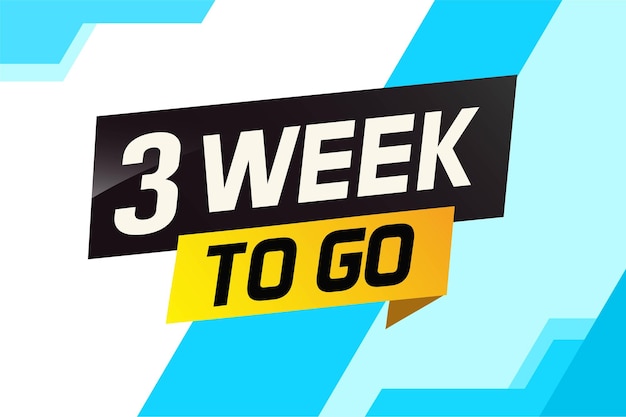 3 week to go word concept vector illustration and 3d style for use landing page template ui web