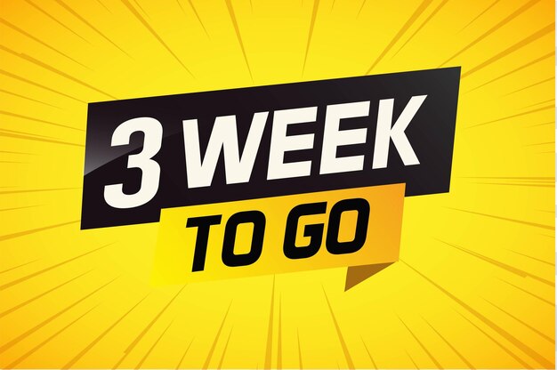 3 week to go word concept vector illustration and 3d style for use landing page template ui web