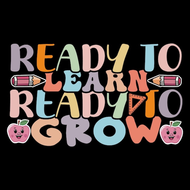 a black background with colorful letters that say ready to learn to learn