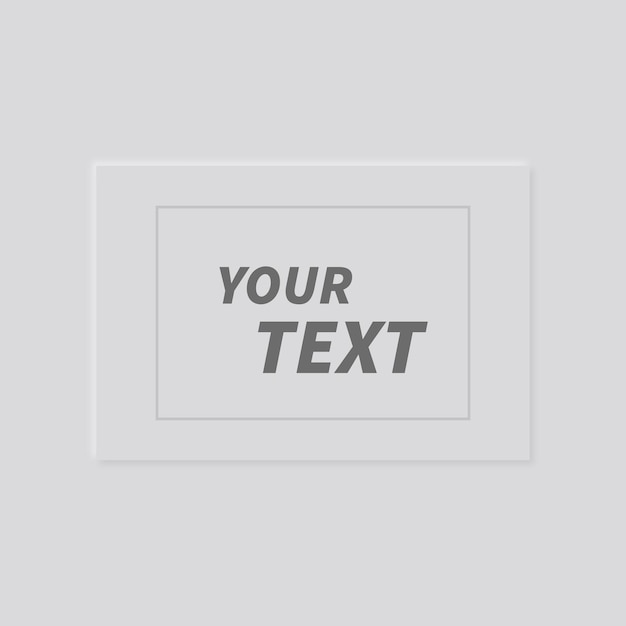 A picture frame that says your text on it
