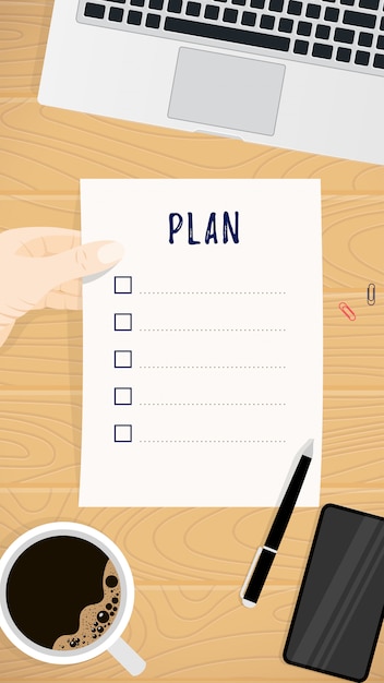 business planning concept. paper sheet with plan list template in hand, coffee, laptop, smartphone, pen on wooden table top view. office workplace in flat style vertical banner.  illustration