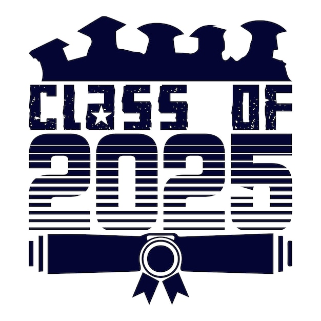 class of 2025 typography design vector text for design congratulation event tshirt party high