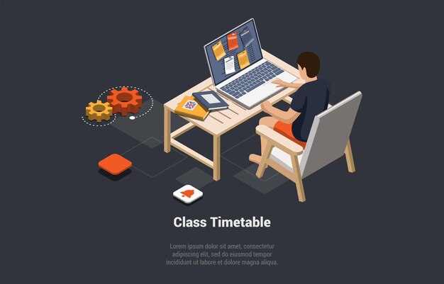 Class Timetable Education Digital Calendar And Online Learning Concept Man Pupil Typing Text On Laptop Sitting At Desk Stickers With Days Of The Week On Monitor Isometric 3d Vector Illustration