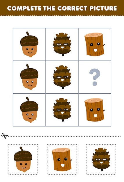 education game for children to choose and complete the correct picture of a cute cartoon pinecone wood log or acorn printable nature worksheet