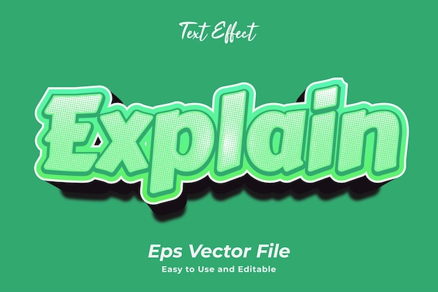 explain text effect editable and easy to use premium vector