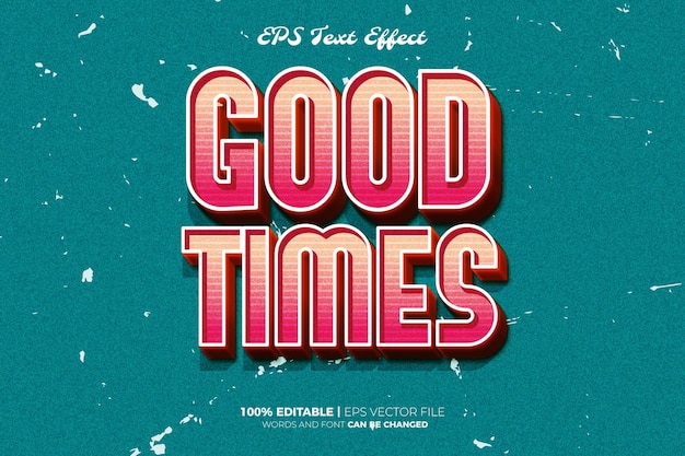 Good Times Retro Vintage Editable text Effect Style
