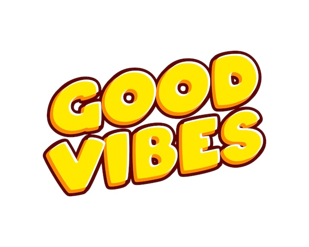 good vibes mention lettering isolated on white colourful text effect design vector text or inscriptions in english the modern and creative design has red orange yellow colors