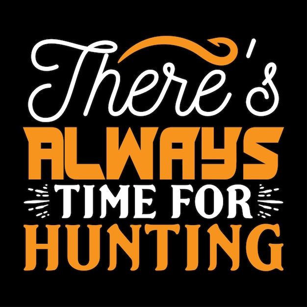Hunting Typography Tshirt Design For tshirt print and other uses of template Vector EPS File