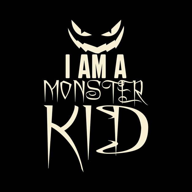 I am a monster kid Halloween concept design