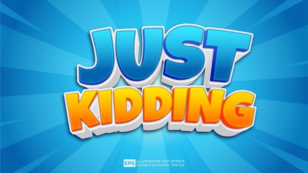 just kidding editable text effect font