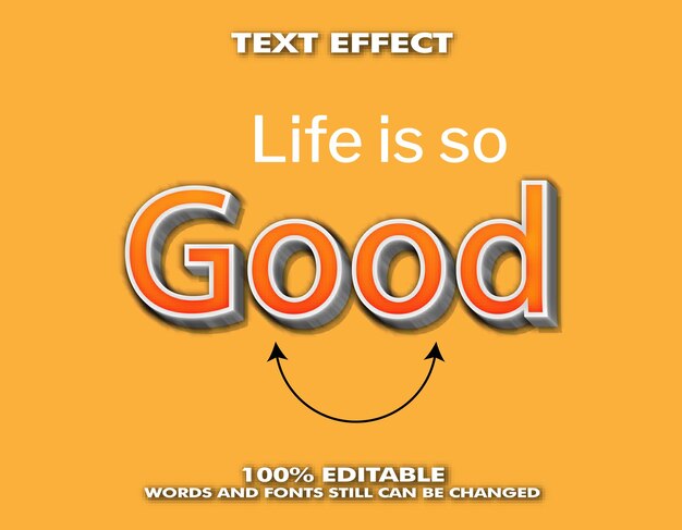 Life is so good text effect vector design 3d text effect design