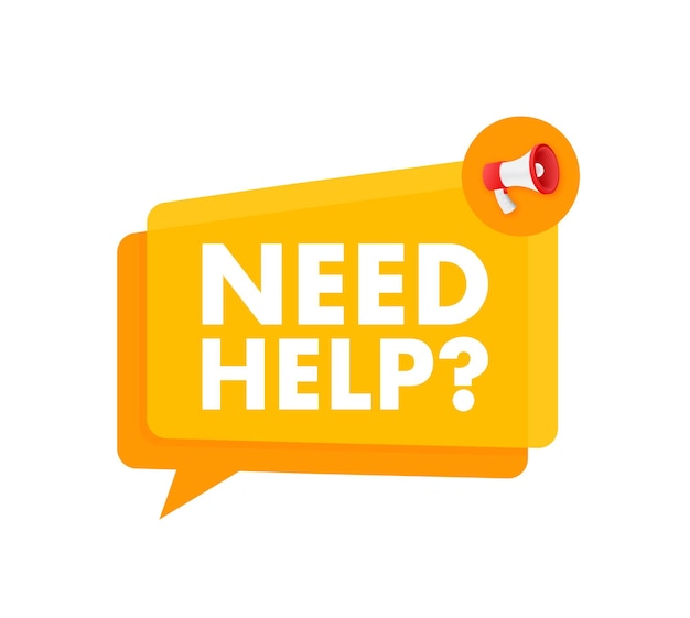 Megaphone label with need help Megaphone banner Web design Vector stock illustration