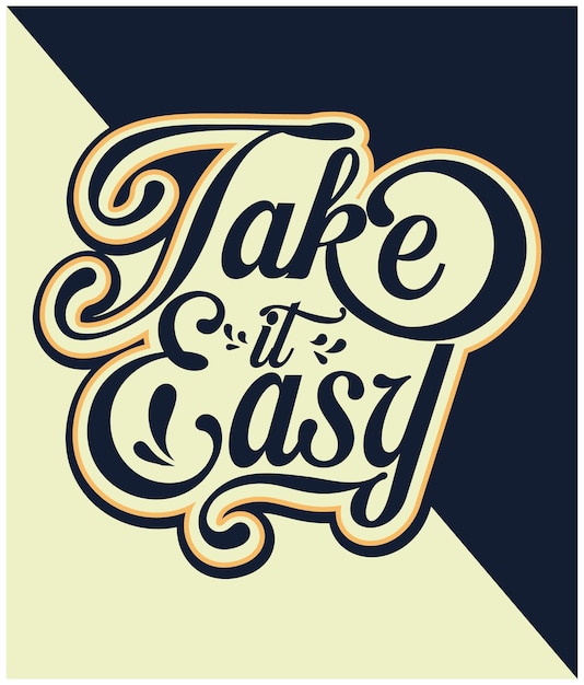Take It Easy Graffiti T Shirt Design vector File Graffiti T Shirt