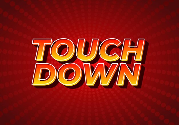 Touch down Text effect in eye catching color with 3d look effect