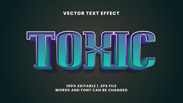 toxic 3d editable text effect in modern and shiny text style