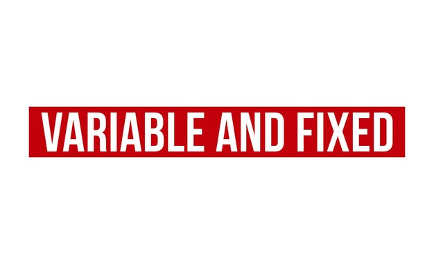 Variable and Fixed Red Rubber Stamp vector design