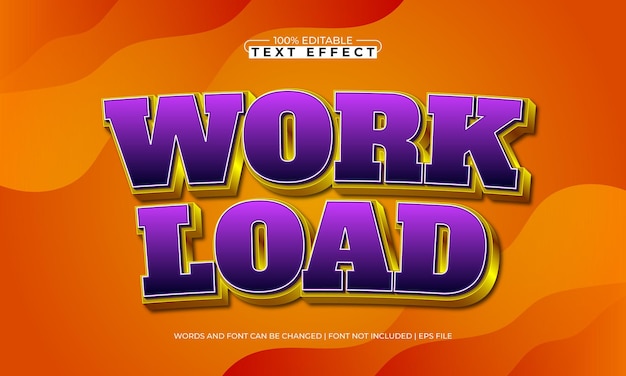 work load editable text effect with a work and job text style